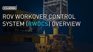 ROV Workover Control System RWOCS Overview  Oceaneering [upl. by Aralk490]