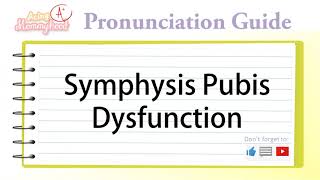 How to Pronounce Symphysis Pubis Dysfunction  SPD  Acing Mommyhood [upl. by Zantos]