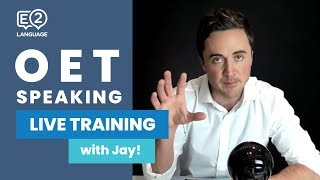 OET Speaking  LIVE TRAINING with Jay [upl. by Irac]