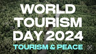 World Tourism Day 2024Tourism amp Peace [upl. by Hulton]