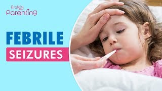 Febrile Seizures [upl. by Ime]