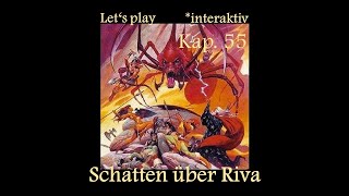 Lets play interaktiv 55  Schatten über Riva  Das schwarze Auge  Spiegelkampf  Königin FINALE [upl. by Eikcid]