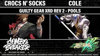 COMBO BREAKER 2024 POOLS  Crocs N Socks Slayer vs Cole Venom  Guilty Gear Xrd REV 2 [upl. by Chappell97]