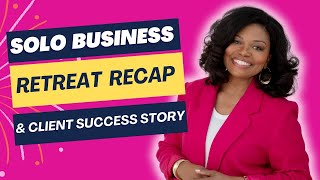 How a Business Retreat Transformed My Planning  Solo Q4 Retreat amp Client Success Story [upl. by Elleraj]