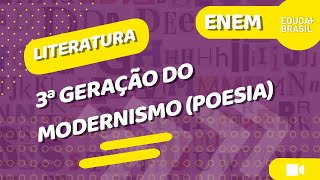 LITERATURA – 3ª Geração do Modernismo Poesia ENEM [upl. by Holly-Anne]