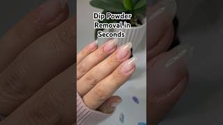 🤯 15 seconds Dip powder removal 😱 dippowdernails dippowder nailpolishhacks dipremoval [upl. by Ecnatsnoc]