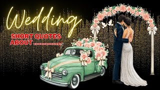 The Best Wedding Quotes of All Time  Famous Wedding Quotes [upl. by Aurora]