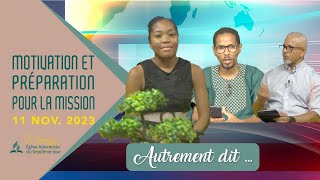 6 AUTREMENT DIT Motivation et préparation pour la mission [upl. by Amadeus]