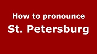 How to pronounce St Petersburg American EnglishUS  PronounceNamescom [upl. by Rouvin808]