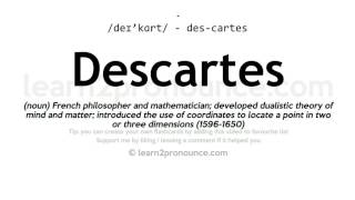 Pronunciation of Descartes  Definition of Descartes [upl. by Bedelia]