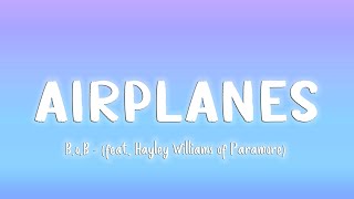 Airplanes  BoB feat Hayley Williams of Paramore LyricsVietsub [upl. by Weinert848]