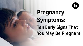 Pregnancy Symptoms 10 Early Signs That You May Be Pregnant  Healthline [upl. by Connie]