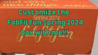 Customize My FabFitFun Spring 2024 Box with me [upl. by Inava464]