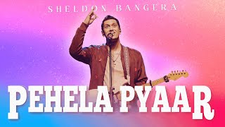 Pehela Pyaar  Dil Aziz  Sheldon Bangera [upl. by Ema211]