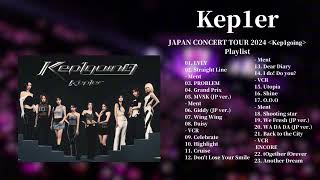 Kep1er 케플러 曲 LIVE Japan Concert Tour 2024 Kep1going 2024 Playlist [upl. by Dolan]