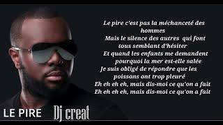 Maître Gims Le Pire REMIX Dj creat [upl. by Kristina]