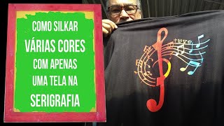 COMO SILKAR VÁRIAS CORES COM APENAS UMA TELA NA SERIGRAFIA [upl. by Jaymie543]