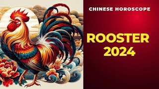 Rooster 2024 Chinese Horoscope Predictions [upl. by Otrebliw]