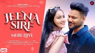 JEENA SIRF MERE LIYE  LYRICAL  COVER BY ASHWANI MACHAL  REMAKE VERSION ROMANTIC HINDI SONG [upl. by Sela]