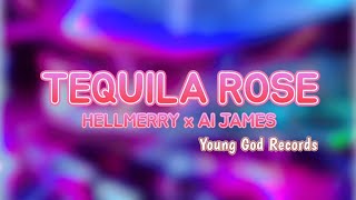 Tequila Rose  HELLMERRY amp AL JAMES Lyrics [upl. by Rose]