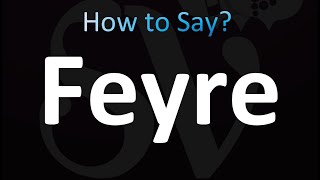 How to Pronounce Feyre A Court of Mist and Fury ACOTAR [upl. by Niraj522]