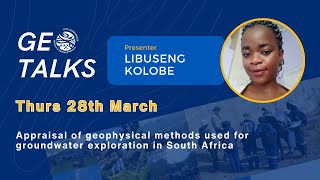 Wits Geotalk  Libuseng Kolobe  Geophysical methods used for groundwater exploration in RSA [upl. by Atiniv]