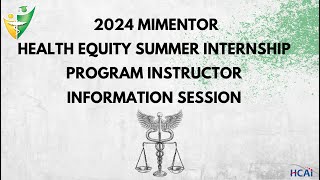 Information Session  2024 MiMentor Health Equity Summer Internship HESI Program Instructor [upl. by Freyah221]