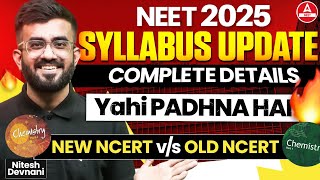 NEET 2025 Syllabus  NEET 2025 Chemistry Syllabus  NEET 2025  Important Update  Nitesh Devnani [upl. by Cai820]