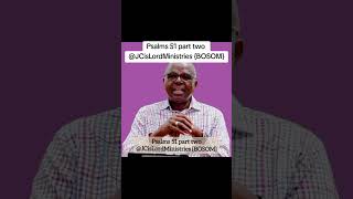 psalms 51 part two JCisLordMinistries [upl. by Akins]