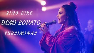 Sing like Demi Lovato subliminal [upl. by Giacopo]