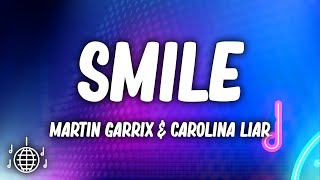 Martin Garrix  Smile Lyrics ft Carolina Liar [upl. by Esya]