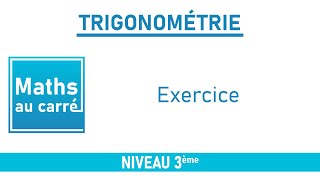 Trigonométrie Exercice [upl. by Areis752]