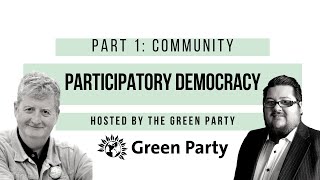 Participatory Democracy  PART 1  Community [upl. by Tutto]