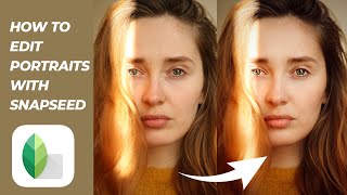 How to professionally edit portraits with Snapseed App [upl. by Carmita]