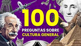 ¿Cuánto Sabes de CULTURA GENERAL 🧠🌎🗽  101 Preguntas para aprender de Cultura General 🤓📚 [upl. by Aileek]