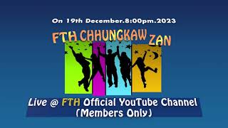 FTH CHHUNGKAW ZAN PROMO [upl. by Aihsyt157]