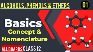 Alcohols Phenols amp Ethers Class 12 Chemistry Chapter 07 Basics chemistry video [upl. by Debbra658]