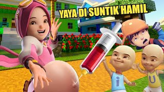 YAYA DI SUNTIK HAMIL UPIN IPIN BOBOIBOY KAGET [upl. by Martijn659]