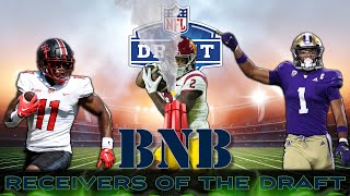 Scouting the Receivers of the 2024 NFL Draft  The BNB Show [upl. by Lemaj]