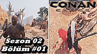 S02 01  Hızlı Başlangıç  Conan Exiles  Türkçe [upl. by Lasser884]