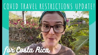 Costa Rica COVID Travel Restrictions LIFTED [upl. by Notanhoj]