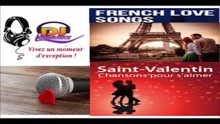 French love songs St Valentin Dj Charly [upl. by Zawde]