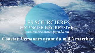 Hypnose Régressive  322 Enquête Constat Personnes ayant du mal à marcher [upl. by Nomyad396]