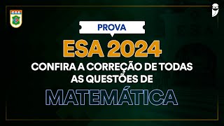 Questão 3 Matemática  Gabarito ESA 2024 [upl. by Ilise]