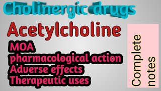 Pharmacology of Acetylcholine  Cholinergic drugs  complete notes  Hari pharma [upl. by Affrica627]