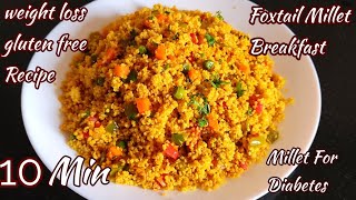 Healthy Millet Upma Breakfast In Just 10 Minutes Foxtail Millet RecipeWeight Loss RecipeBreakfast [upl. by Lewie]