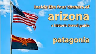 ARIZONA HISTORIC TRAVEL GUIDE  Patagonia [upl. by Aia]