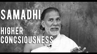 What is Samadhi How to Achieving Higher Consciousness and Living Your Best Life [upl. by Zenger]