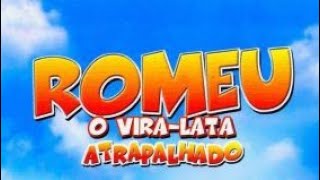 Filme Romeu o Viralata Atrapalhado [upl. by Airbma978]