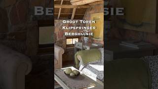 Groot Toren  Inside the Klipspringer Berghuisie [upl. by Maloney]